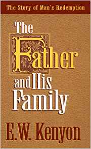 Image of EW. Kenyon book on God's Family