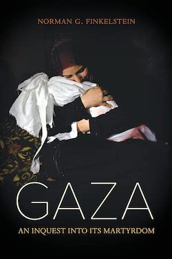 Image of a book by Norman Finkelstein titled, GAZA : An Inquest into its Martyrdom