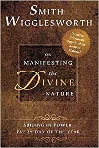 Image of Smith Wigglesworth book on manifesting the Divine nature