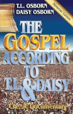 Image of book, The Gospel According to TL and Daisy Osborn